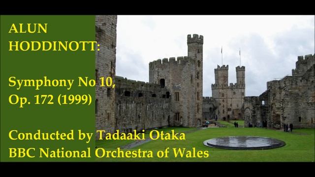 Alun Hoddinott: Symphony No 10, Op. 172 (1999) [Otaka] смотреть онлайн