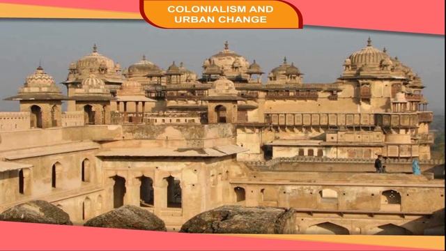 COLONIALISM AND URBAN CHANGE class-8 смотреть онлайн