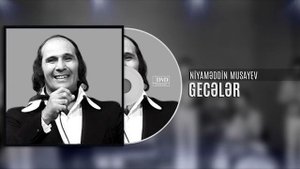 Niyameddin Musayev — Gecələr (Audio)
