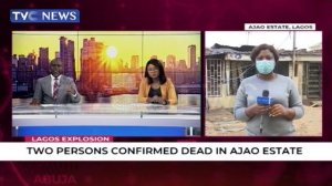 Update: Two Persons Confirmed Dead In Ajao Estate Explosion