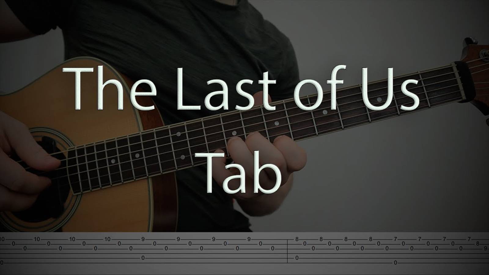 The Last of Us / Guitar Tabs Tutorial смотреть онлайн