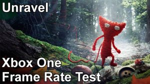 Unravel Xbox One Frame Rate Test (Pre-release)