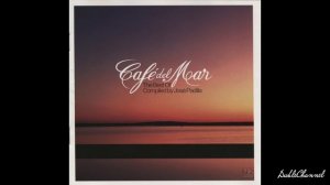 CHILLOUT || Café del Mar 2008 - The Best Of