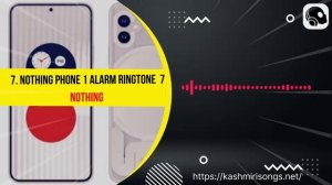 Nothing Phone 1 Alarm Ringtones Download Free for Android & IOS 👉