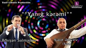 Rovsan Salmanov ve Sazda Sayid Eliyev - ●●Yaniq keremi ●●(Sankt-Peterburq toyunda )2020. FHD