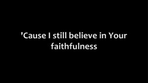 Jeremy Camp - I Still Believe (Lyrics)