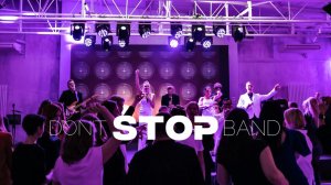 DONT STOP BAND live