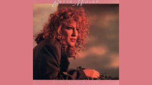 Bette Midler - Some People’s Lives (Album/Vinyl/Review)