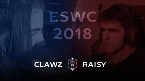 [8] clawz vs Raisy (ESWC 2018 F)