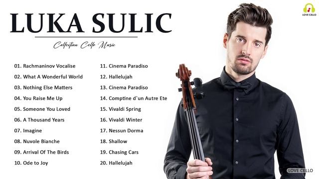 LUKA SULIC. Greatest Hits - The Best Song of LUKA SULIC. 2021 - Popular Cello Music 2021