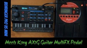 Behringer Pro Vs Mini getting extra effects - Korg Ax1g Guitar Effects Pedal