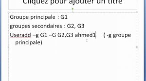 Commandes de base Linux Ep31 Gestion des goupes: useradd -g -G -aG groupadd groupmod groupdel