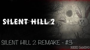 СТРАННАЯ ДЕВКА - ♠️ SILENT HILL 2 REMAKE - #3