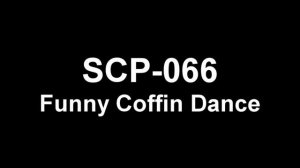 Funny Coffin Dance - Bonda SCP