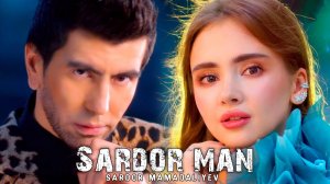 Sardor Mamadaliyev - Sardor man | Сардор Мамадалиев - Сардор ман