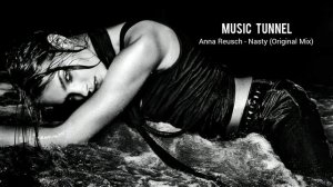 Anna Reusch - Nasty (Original Mix)