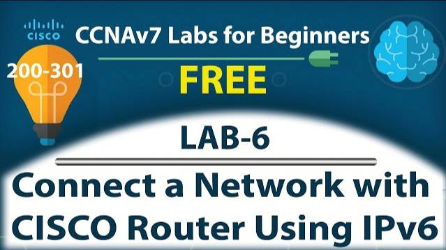 Connect a Network Using CISCO Router Using IPv6 - Lab6 | Free CCNA 200-301 Complete Lab Course смотреть онлайн