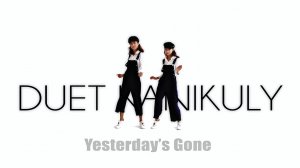 Duet Kanikuly - Yesterday's Gone