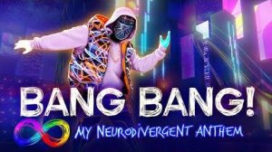 Galantis - BANG BANG! (My Neurodivergent Anthem) (NOHUD)