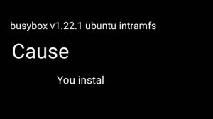 Busybox v1.22.1 ubuntu initramfs - Fix (initramfs)fsck