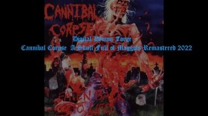 Cannibal Corpse  A Skull Full of Maggots Remastered 2022