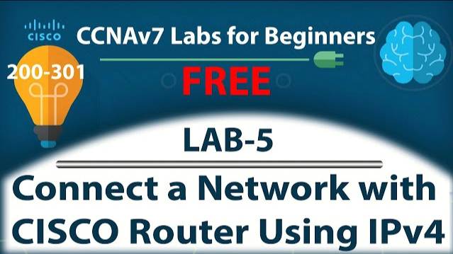 Connect a Network with CISCO Router Using IPv4 - Lab5 | Free CCNA 200-301 Complete Lab Course смотреть онлайн