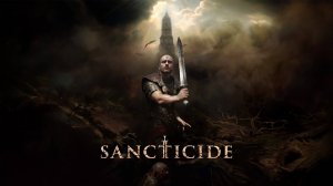 Sancticide | Официальный демо-трейлер