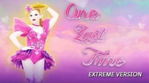 Ariana Grande - One Last Time [Extreme version] (NOHUD)