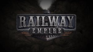 Railway Empire ➤ Великие равнины часть 1(прохождение без комментариев)