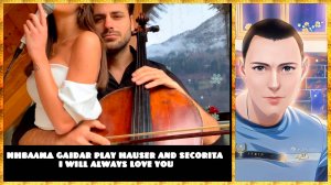 Инвалид Gaidar Play HAUSER and Señorita - I Will Always Love You