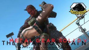 Эпизод 24| Близкий контакт| Metal Gear Solid V: The Phantom Pain