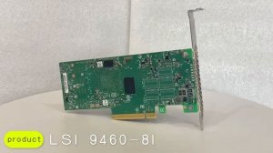 Original LSI 9460-8i 05-50011-02 megaraid SAS, SATA, NVMe PCIe RAID Controller card 12gb/s