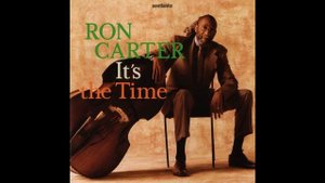 Ron Carter - It's The Time (TCVM Version) - from It's The Time by Ron Carter #roncarterbassist
