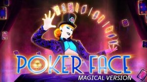 Lady Gaga - Poker Face [Magical version] (NOHUD)