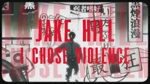 Y2mate.mx-Jake Hill - I Chose Violence