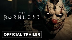 The Bornless - официальный геймплей трейлер