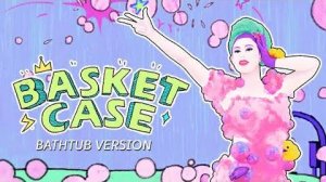 Green Day  - Basket Case [Bathtub version] (NOHUD)