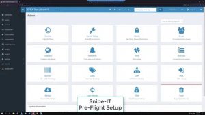Snipe-IT - Pre-Flight Setup - PART 2 #snipeit
