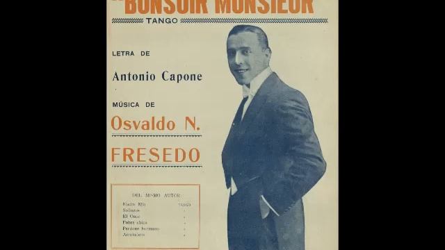 BONSOIR MONSIEUR - TANGO - OSVALDO FRESEDO & ANTONIO CAPONE - 1928 смотреть онлайн