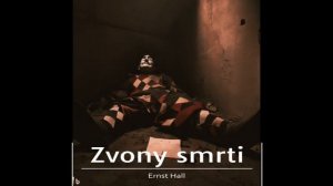 Zvony smrti 6/6 (Ernst Hall, Rozhlasová hra, CZ)