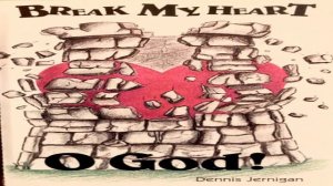 Dennis Jernigan - Break My Heart O God (Live Recording at Studio 7, Oklahoma City, 1990)