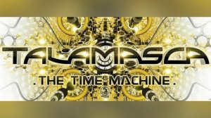 Talamasca - The Time Machine