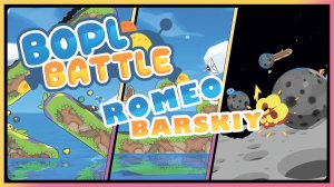 ОБЗОР | Bopl Battle | Битва за Бопл | ПРОХОЖДЕНИЕ | ► ROMEO BARSKIY GAMES