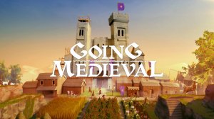 🟡Going Medieval🟡 - 🟢Вымогательство Фракции Ересь Розы #6🟢⭕Сезон 2⭕