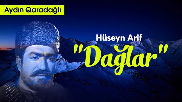 Aydın Qaradağlı - Hüseyn Arif: "Dağlar" смотреть онлайн