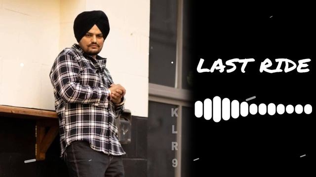 LAST RIDE SIDHU MOOSE WALA RINGTONE||RIP LEGEND|| SIDHU MOOSE WALA RINGTONE