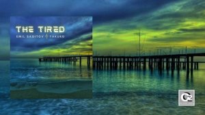 Emil Sagitov & Yakuro - The Tired