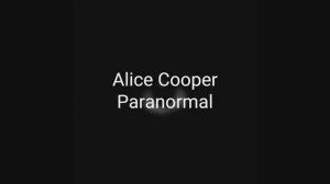 Alice Cooper - Paranormal