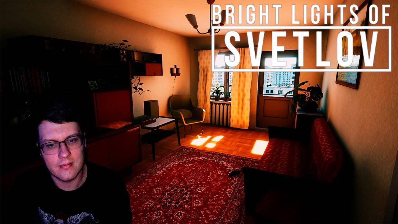 Наконец-то не хоррор! Bright Lights of Svetlov | Letsplay/Прохождение