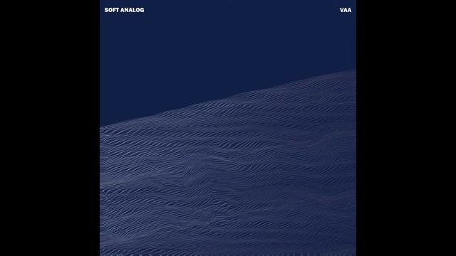 Soft Analog, Vaa - adımlar